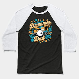 Drummer Dad | Father's Day | Dad Lover gifts Baseball T-Shirt